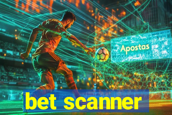 bet scanner